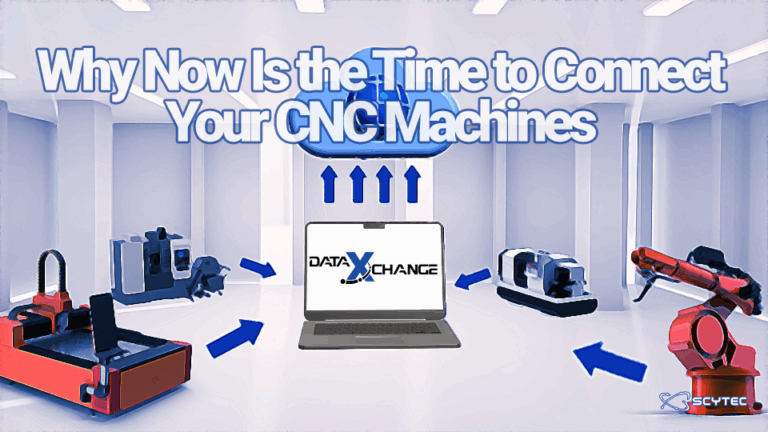Why Now Is the Time to Connect Your CNC Machines and Take the First Step Toward Digital Transformation in Manufacturing