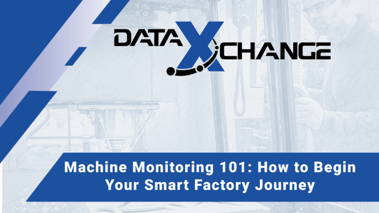 Machine Monitoring 101: How to Begin Your Smart Factory Journey